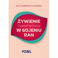 Żywienie i suplementacja w gojeniu ran