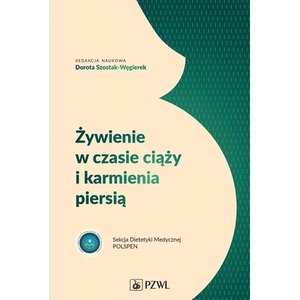 Żywienie w czasie ciąży i karmienia piersią