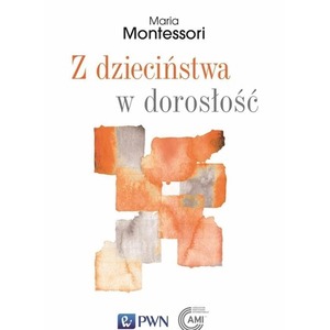 Z dzieciństwa w dorosłość