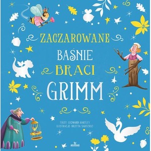 Zaczarowane baśnie braci Grimm