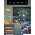 Zajęcia twórcze w szkole cz.2