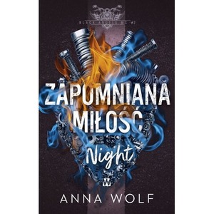 Zapomniana miłość. Night. Black Angels MC. Tom 2