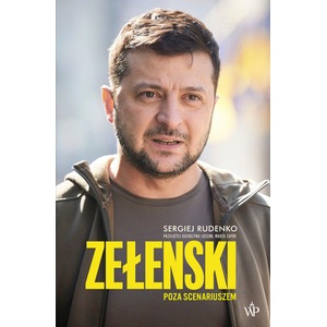 Zełenski. Poza scenariuszem BR
