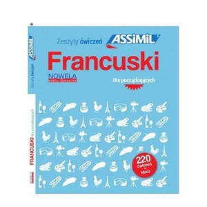 Zeszyty ćwiczeń Assimil. Francuski dla...