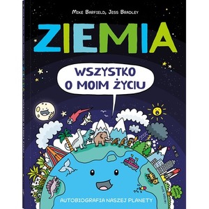 Ziemia. Wszystko o moim życiu. Autobiografia nasze