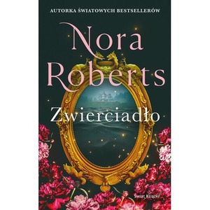 Zwierciadło. Trylogia. Zaginione Narzeczone. Tom 2