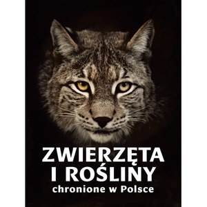 Zwierzęta i rośliny chronione w Polsce